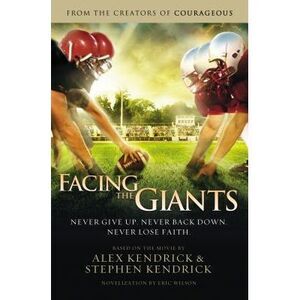 The Facing the Giants -- Alex Kendrick